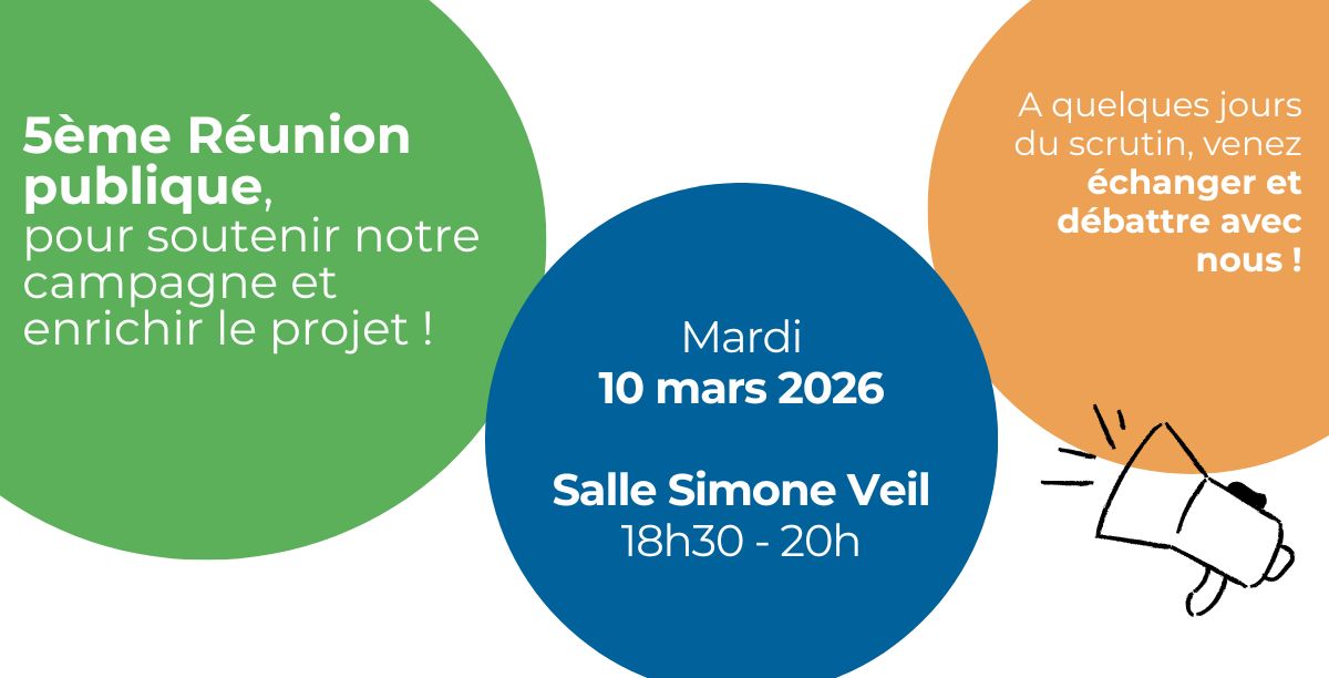 5ème réunion publique, 10 mars, Salle Simone Veil