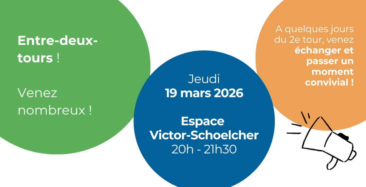 Entre-deux-tours : réunion publique le jeudi 19 mars à 20h !
